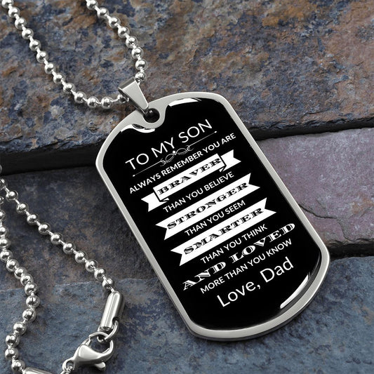 To My Son - Braver Dog Tag From Dad